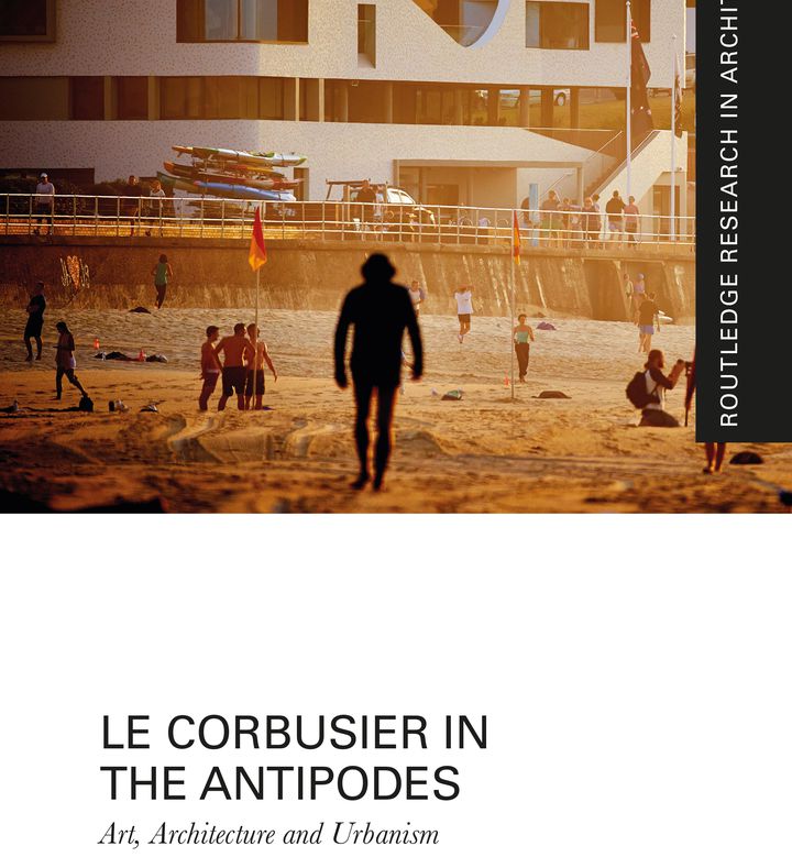  North Bondi Surf Life Saving Club featured on the cover of "Le Corbusier in the Antipodes: Art, Architecture and Urbanism"